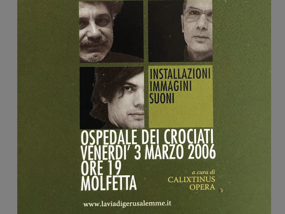 La Via di Gerusalemme / gli artisti Giovannangelo de Gennaro, Paolo De Santoli e Gaetano Armenio